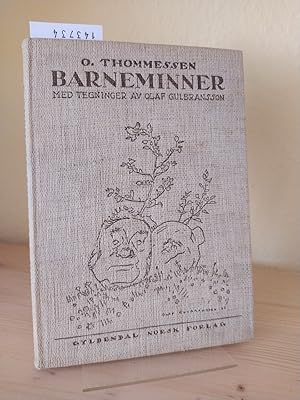 Barneminner. [Von O. Thommessen]. Med tegninger av Olaf Gulbransson.