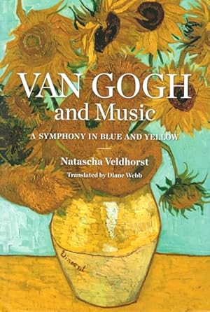 Van Gogh and Music: A Symphony in Blue and Yellow