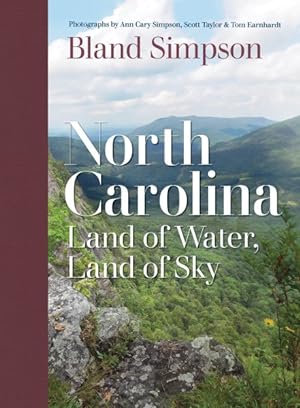 Imagen del vendedor de North Carolina : Land of Water, Land of Sky a la venta por GreatBookPricesUK