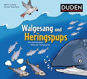Bild des Verkufers fr Walgesang und Heringspups - Die wunderbare Welt der Tiersprache zum Verkauf von Smartbuy