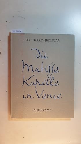 Bild des Verkufers fr Die Matisse-Kapelle in Vence : Rosenkranzkapelle der Dominikanerinnen zum Verkauf von Gebrauchtbcherlogistik  H.J. Lauterbach