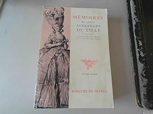 Seller image for Memoires du comte de Tilly pour servir a l'histoire des moeurs for sale by JLG_livres anciens et modernes