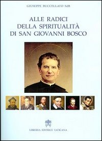 Bild des Verkufers fr Alle radici della spiritualit di San Giovanni Bosco. zum Verkauf von Librera y Editorial Renacimiento, S.A.