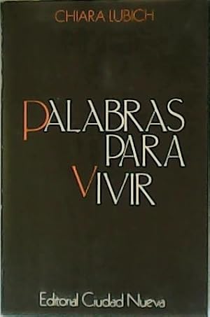 Imagen del vendedor de Palabras para vivir. Traduccin de Pilar Martn. a la venta por Librera y Editorial Renacimiento, S.A.