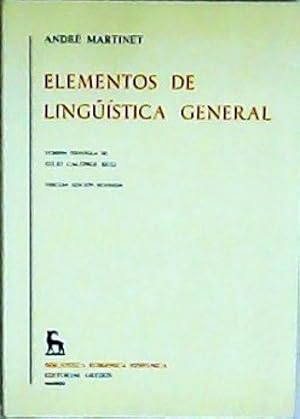 Seller image for Elementos de lingstica general. Versin espaola de Julio Calonge Ruiz. for sale by Librera y Editorial Renacimiento, S.A.