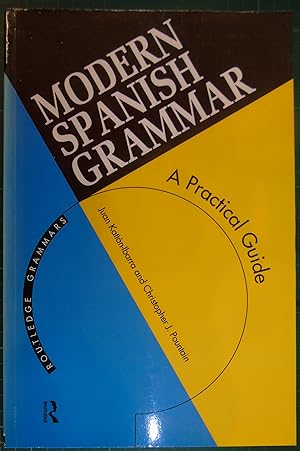 Seller image for Modern Spanish Grammar: A Practical Guide (Modern Grammars) for sale by Hanselled Books