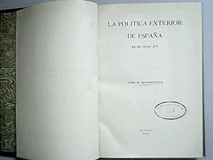 Imagen del vendedor de La poltica exterior de Espaa en el siglo XVI. a la venta por Librera y Editorial Renacimiento, S.A.