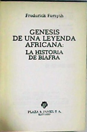 Seller image for Gnesis de una leyenda africana. La historia de Biafra. Traduccin de Isabel Esteban Gell. for sale by Librera y Editorial Renacimiento, S.A.