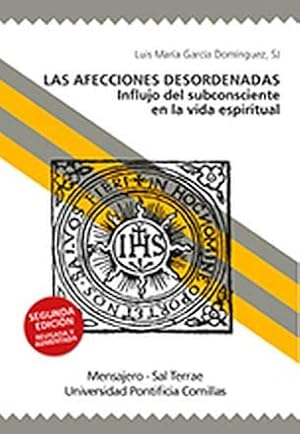 Imagen del vendedor de Las afecciones desordenadas. Influjo del subconsciente en la vida espiritual. a la venta por Librera y Editorial Renacimiento, S.A.