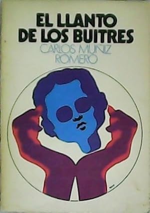 Imagen del vendedor de El llanto de los buitres. a la venta por Librera y Editorial Renacimiento, S.A.