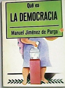 Imagen del vendedor de Qu es la democracia. a la venta por Librera y Editorial Renacimiento, S.A.