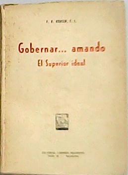 Seller image for Gobernar. amando El Superior ideal. for sale by Librera y Editorial Renacimiento, S.A.