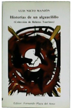 Imagen del vendedor de Historias de un alguacilillo. a la venta por Librera y Editorial Renacimiento, S.A.