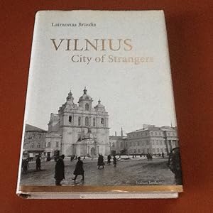 VILNIUS : City of Strangers (SIGNED)