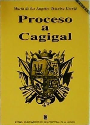 Bild des Verkufers fr Proceso a Cagigal. Premio "Ciudad de La Laguna" Novela Corta, 1989. zum Verkauf von Librera y Editorial Renacimiento, S.A.