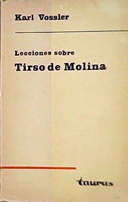 Imagen del vendedor de Lecciones sobre Tirso de Molina. a la venta por Librera y Editorial Renacimiento, S.A.