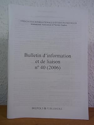 Seller image for Bulletin d'information et de liaison. No 40 (2006) for sale by Antiquariat Weber