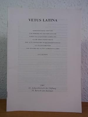 Imagen del vendedor de Vetus Latina. 41. Arbeitsbericht der Stiftung. 30. Bericht des Instituts a la venta por Antiquariat Weber