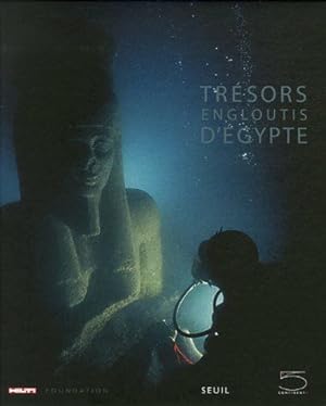 Seller image for Trsors engloutis d'Egypte for sale by librairie philippe arnaiz