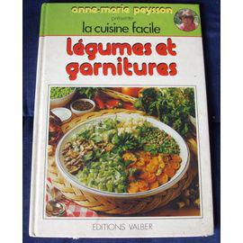 Image du vendeur pour La Cuisine Facile Legumes Et Garnitures mis en vente par JLG_livres anciens et modernes