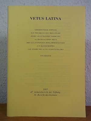 Imagen del vendedor de Vetus Latina. 47. Arbeitsbericht der Stiftung. 36. Bericht des Instituts a la venta por Antiquariat Weber