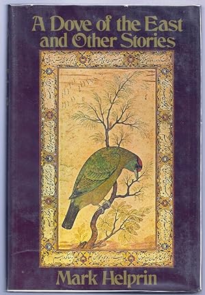 Seller image for A DOVE OF THE EAST AND OTHER STORIES for sale by Charles Agvent,   est. 1987,  ABAA, ILAB