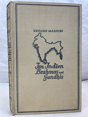Bild des Verkufers fr Im Indien Brahmas und Gandhis. ber Volk, Land und Mahatma Gandhi. Aus d. Ital. bertr. u. mit e. erkl. Namens- u. Wortverz. versehen von Franz Latterer-Lintenburg. zum Verkauf von Antiquariat Bler