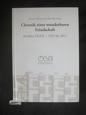 Seller image for Chronik Einer Wunderbaren Feindschaft. 60 Jahre GDI-1951 Bis 2011 for sale by Malota