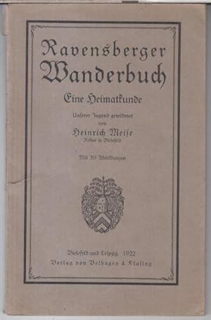 Imagen del vendedor de Ravensberger Wanderbuch. Eine Heimatkunde. Unserer Jugend gewidmet. a la venta por Antiquariat Carl Wegner