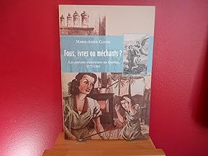 Bild des Verkufers fr Fous, ivres ou mchants ? : Les parents meutriers au Qubec, 1775-1965 zum Verkauf von La Bouquinerie  Dd