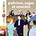 Imagen del vendedor de Policiers, juges et avocats [FRENCH LANGUAGE - Hardcover ] a la venta por booksXpress