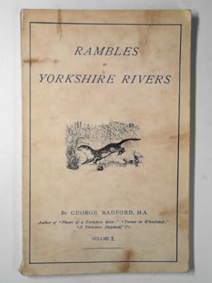 Image du vendeur pour Rambles by Yorkshire Rivers, volume 2 mis en vente par Cotswold Internet Books