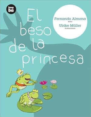 Seller image for El beso de la princesa (Primeros lectores) (Spanish Edition) by Almena, Fernando [Paperback ] for sale by booksXpress