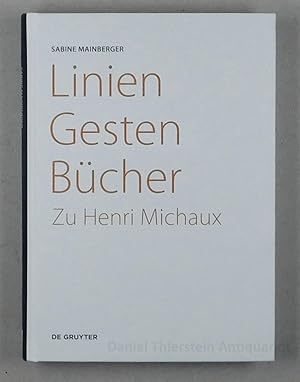 Seller image for Linien - Gesten - Bcher. Zu Henri Michaux. for sale by Daniel Thierstein