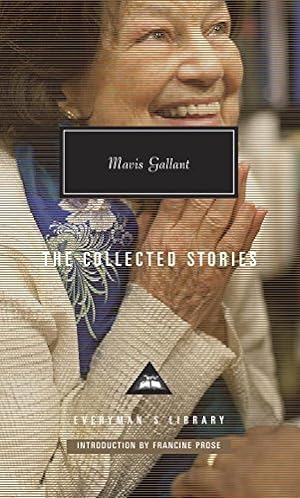 Immagine del venditore per The Collected Stories (Everyman's Library Contemporary Classics Series) by Gallant, Mavis [Hardcover ] venduto da booksXpress