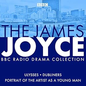 Bild des Verkufers fr The James Joyce BBC Radio Collection: Ulysses, A Portrait of the Artist as a Young Man & Dubliners by Joyce, James, Bowker, Gordon [Audio CD ] zum Verkauf von booksXpress