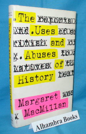 Seller image for The Uses and Abuses of History for sale by Alhambra Books