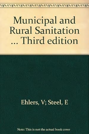 Imagen del vendedor de Municipal and Rural Sanitation -- Third Edition a la venta por Redux Books