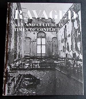 Seller image for RAVAGED ART & CULTURE IN TIMES OF CONFLICT for sale by Elder Books