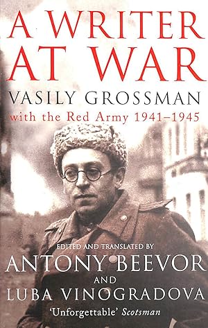 Bild des Verkufers fr A Writer At War: Vasily Grossman with the Red Army 1941-1945 zum Verkauf von M Godding Books Ltd