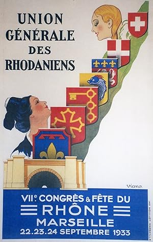 "VIIème CONGRÈS, FÊTE du RHÔNE MARSEILLE 1933" UNION GÉNÉRALE DES RHODANIENS / Affiche originale ...