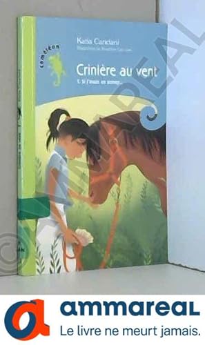 Seller image for Crinire au vent, Tome 1 : Si j'avais un poney. for sale by Ammareal