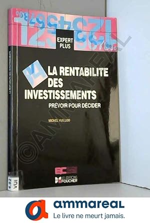 Imagen del vendedor de Rentabilit des investissements : Prvoir pour dcider (Expert plus) a la venta por Ammareal