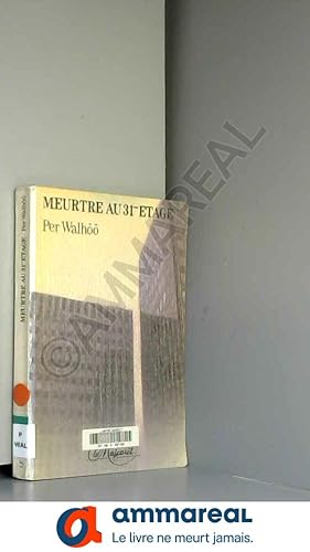 Seller image for MEURTRE AU 31EME ETAGE. : Edition 1988 for sale by Ammareal