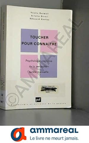 Seller image for Toucher pour connatre by Yvette Hatwell Arlette Streri Edouard Gentaz(2000-11-22) for sale by Ammareal