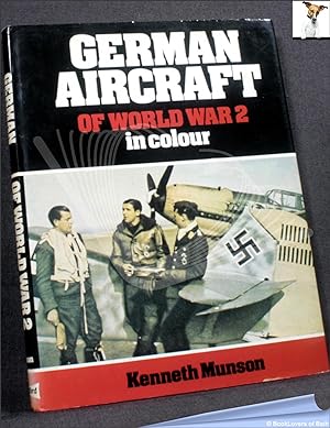 Seller image for German Aircraft of World War Two in Colour for sale by BookLovers of Bath