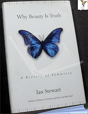 Bild des Verkufers fr Why Beauty Is Truth: The History of Symmetry zum Verkauf von BookLovers of Bath