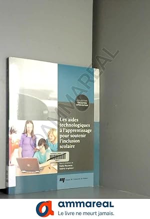 Seller image for Les aides technologiques  l'apprentissage pour soutenir l'inclusion scolaire for sale by Ammareal