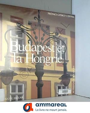 Imagen del vendedor de Budapest et la Hongrie a la venta por Ammareal