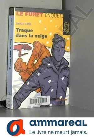 Seller image for Traque dans la neige for sale by Ammareal